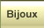 Bijoux
